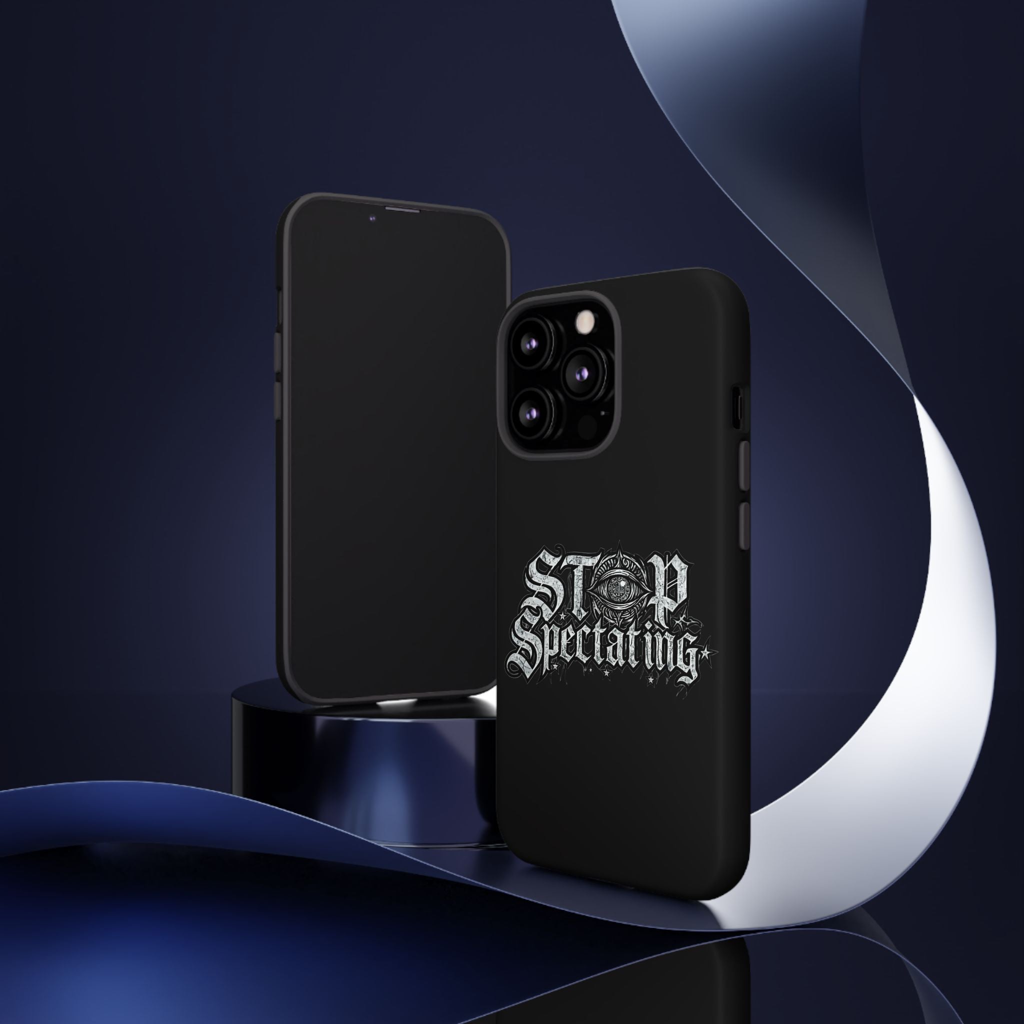 Stop Spectating Tough Phone Case — Protective Graphic Phone Cover with Gothic Eye Design