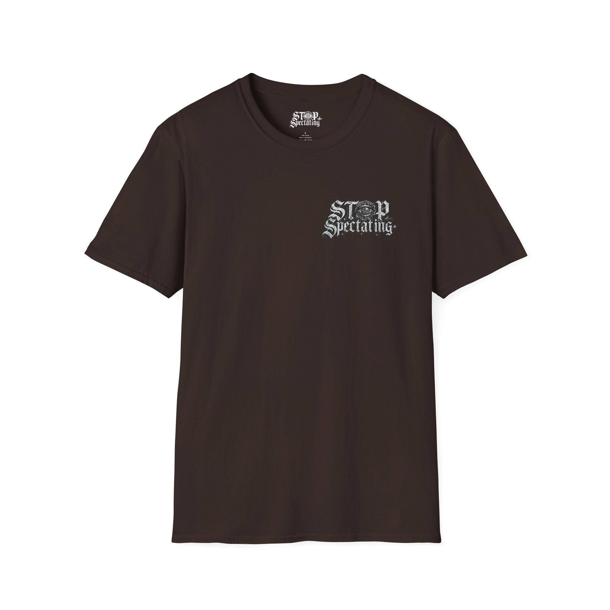 Stop Spectating Left chest/Back Logo Tee - 100% Cotton/Dark Colors