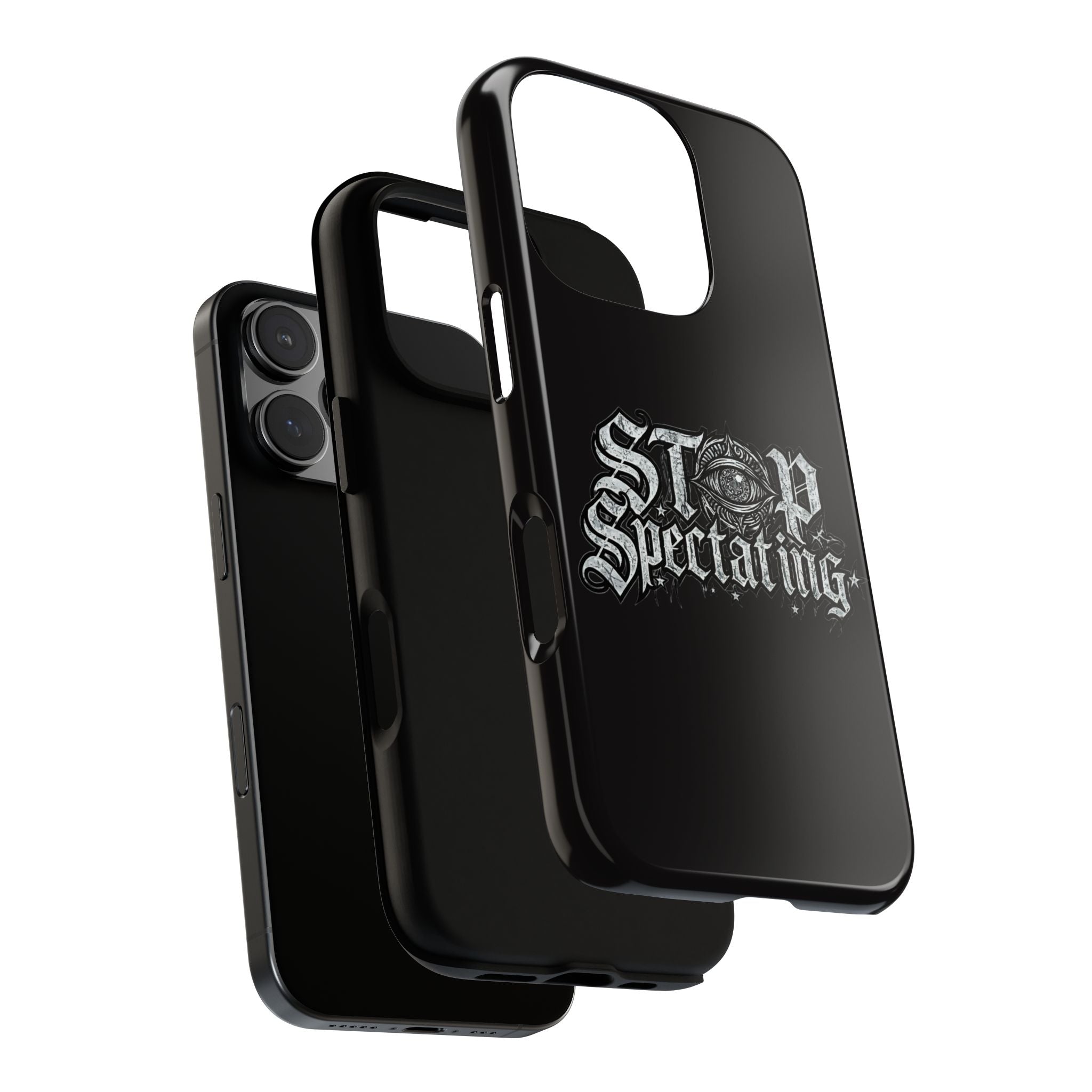 Stop Spectating Tough Phone Case — Protective Graphic Phone Cover with Gothic Eye Design