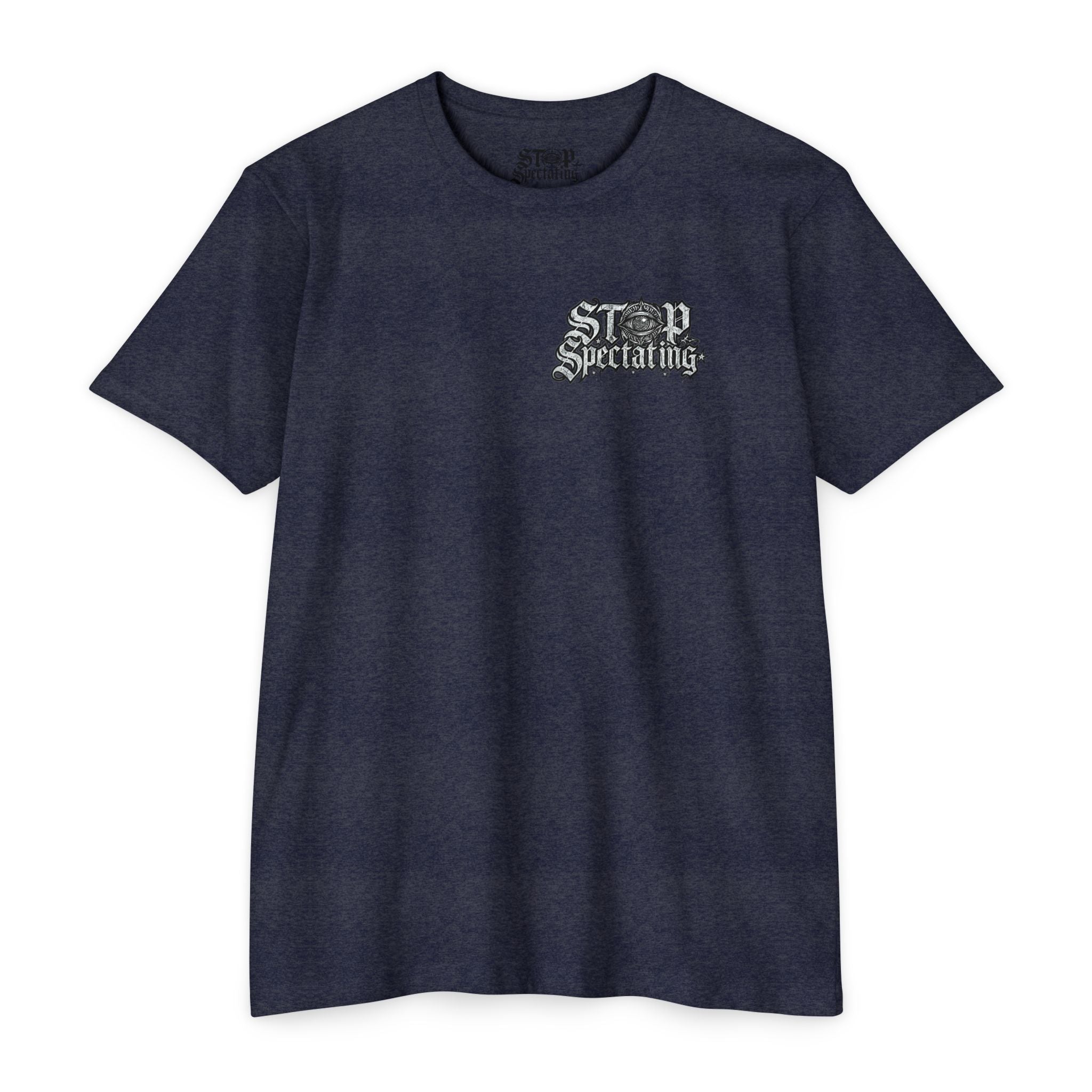Stop Spectating Left chest/Back Logo Tee - 60/40 Blend/Light Colors