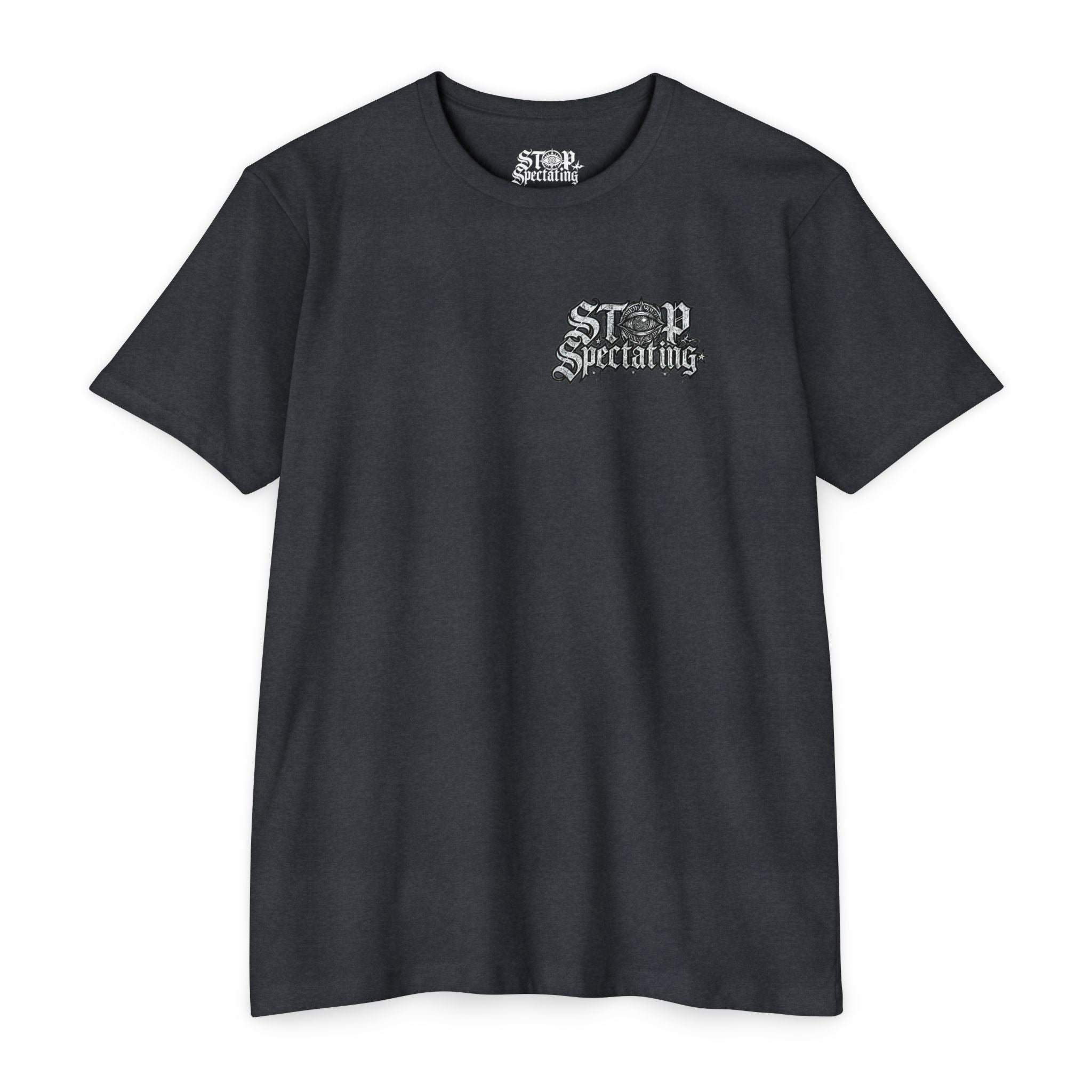 Stop Spectating Left chest/Back Logo Tee - 60/40 Blend/Dark Colors