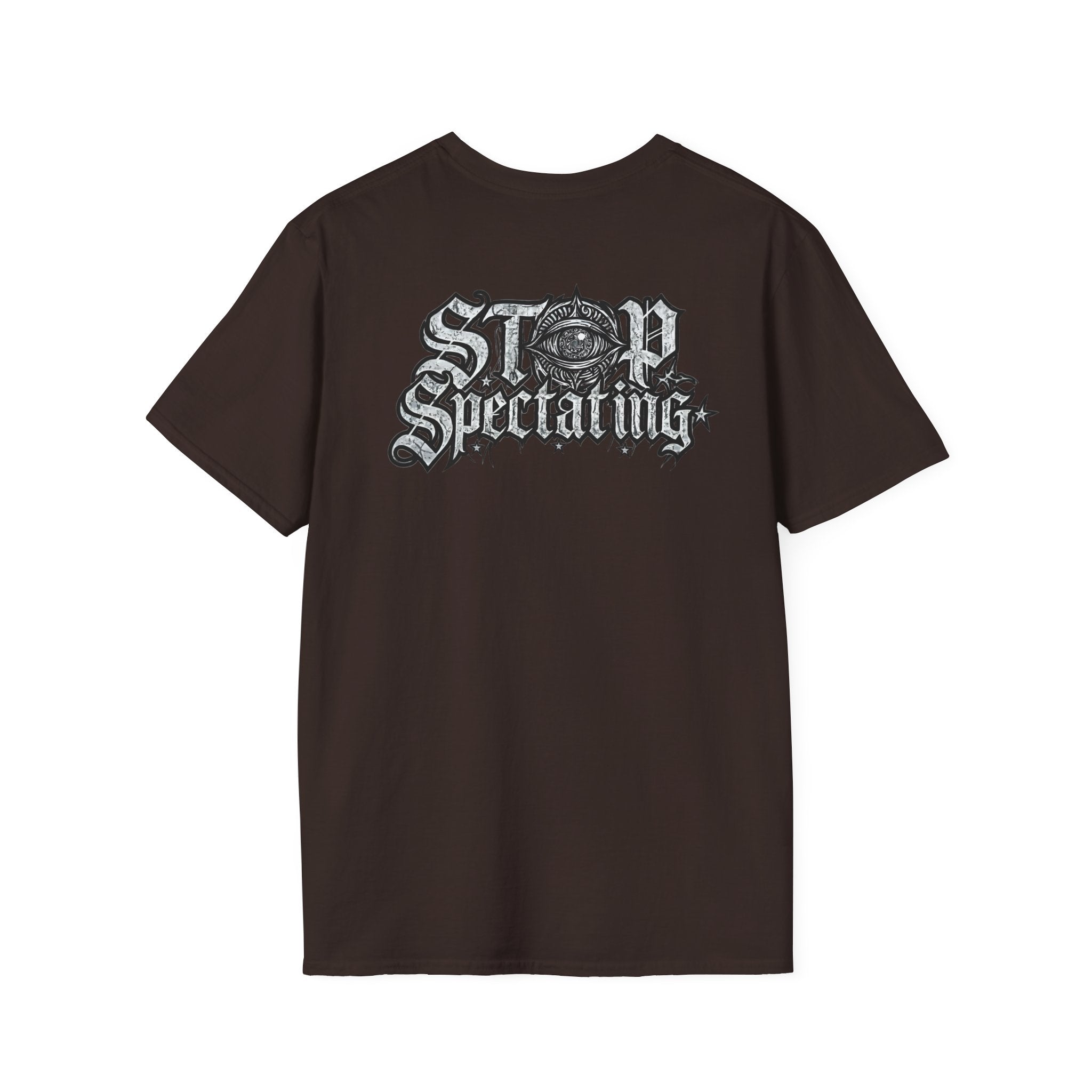 Stop Spectating Left chest/Back Logo Tee - 100% Cotton/Dark Colors
