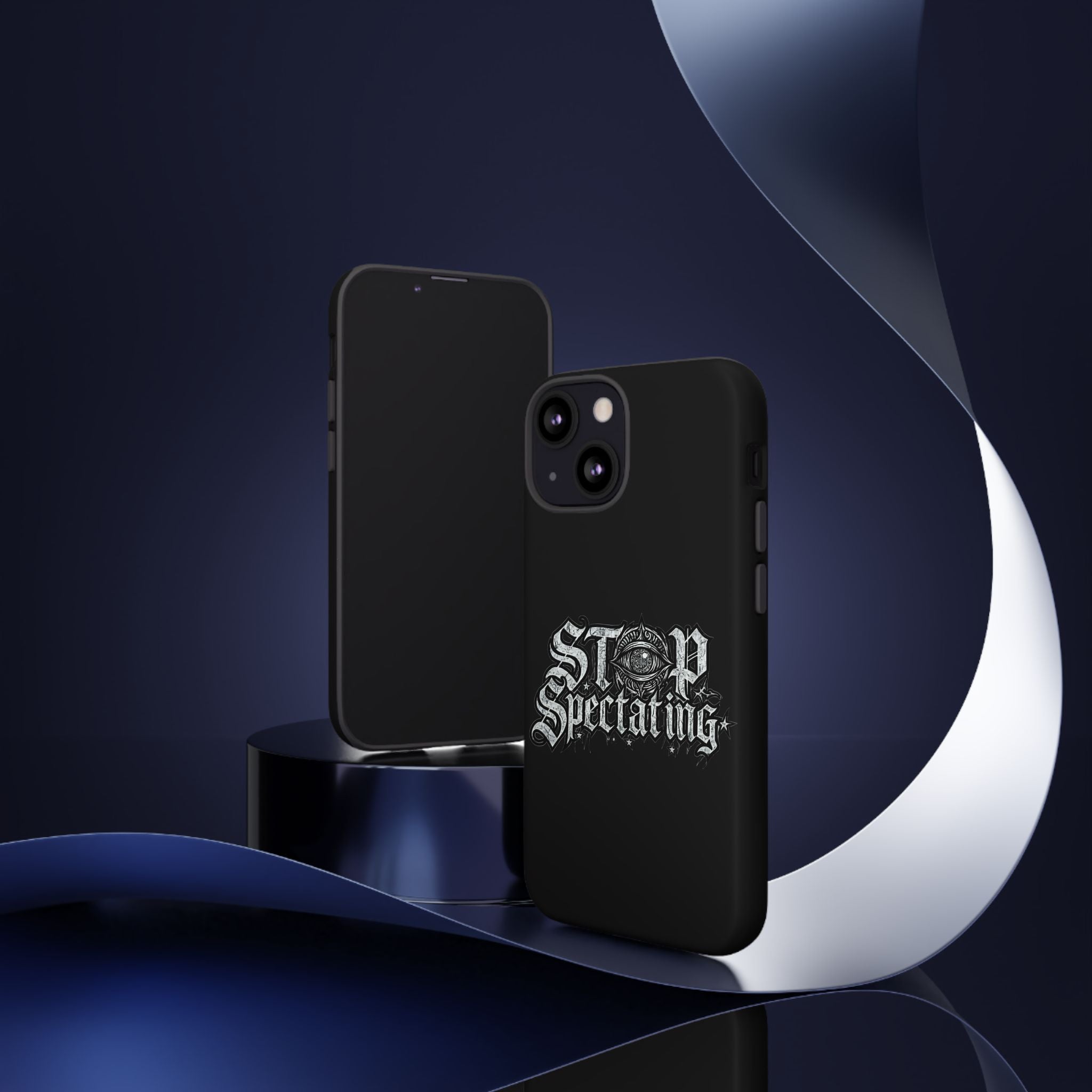 Stop Spectating Tough Phone Case — Protective Graphic Phone Cover with Gothic Eye Design