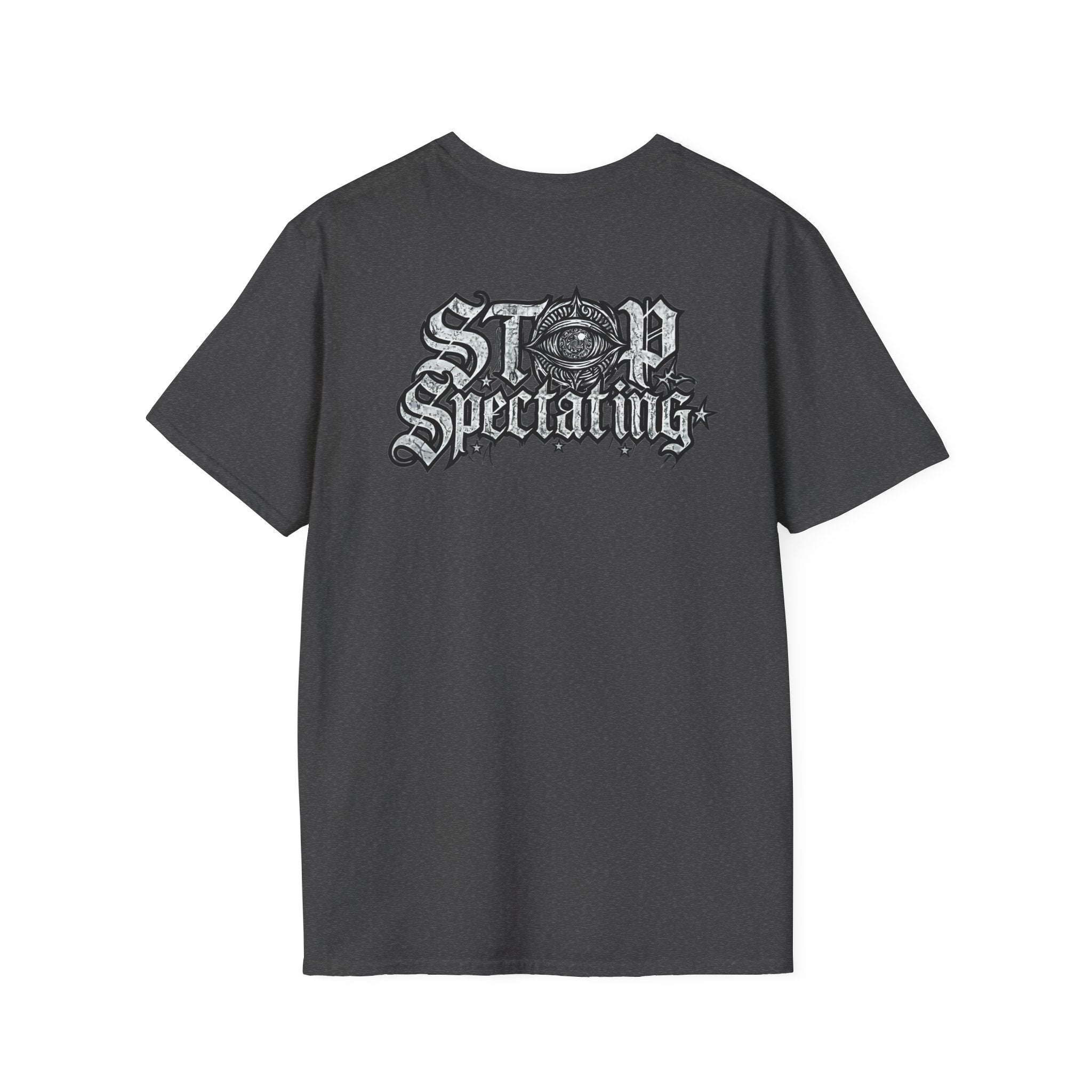 Stop Spectating Left chest/Back Logo Tee - 100% Cotton/Dark Colors