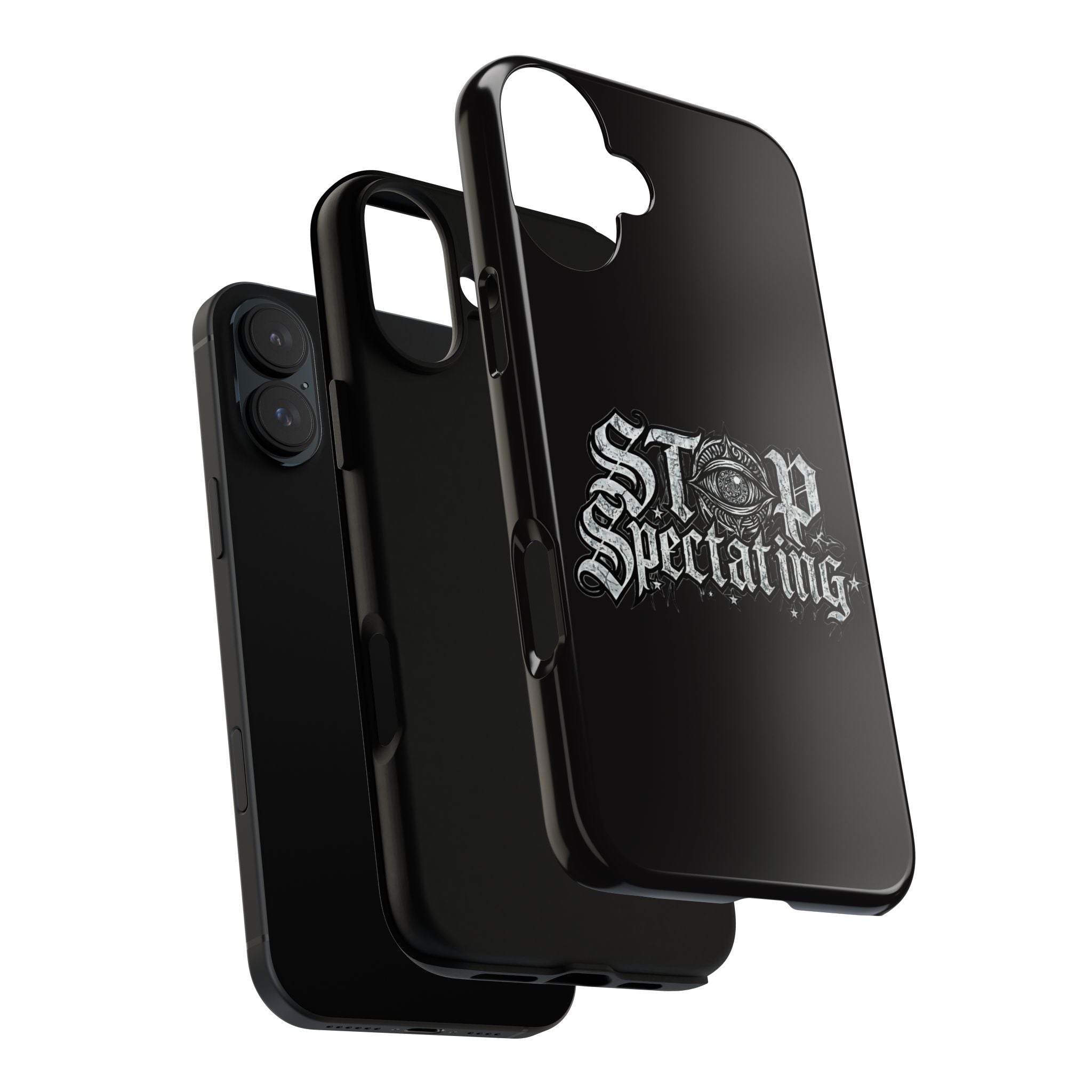 Stop Spectating Tough Phone Case — Protective Graphic Phone Cover with Gothic Eye Design