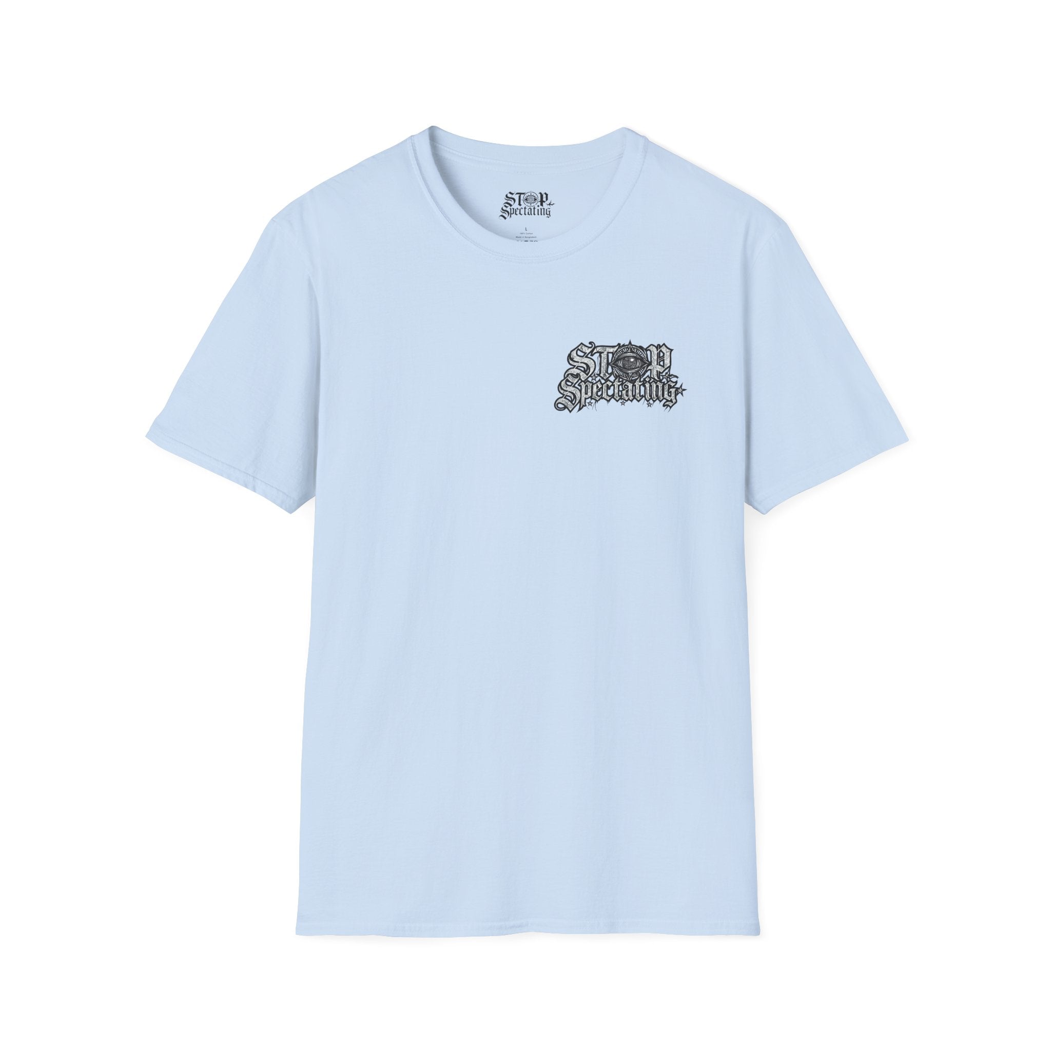 Stop Spectating Left Chest/Back Logo Tee - 100% Cotton/Light Colors